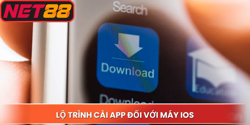 Lộ trình cài app đối với máy IOS