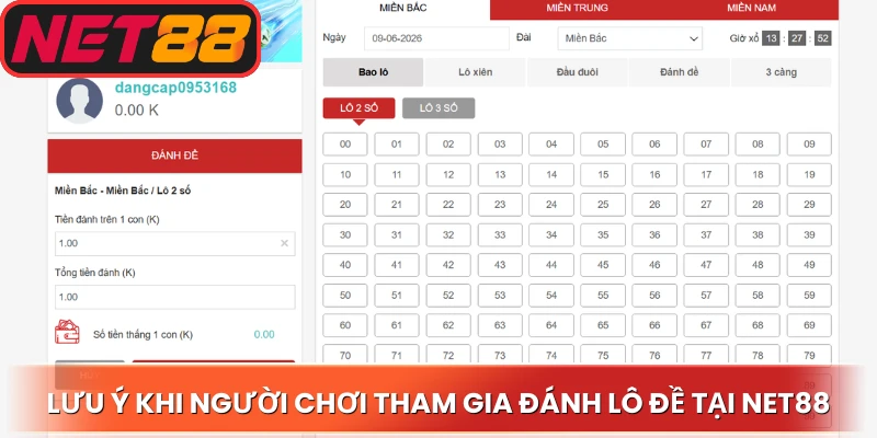 Lưu ý khi người chơi tham gia đánh lô đề tại Net88