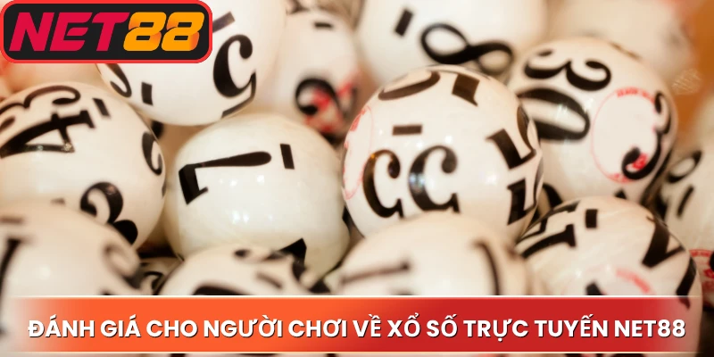 Đánh giá cho người chơi về xổ số trực tuyến Net88
