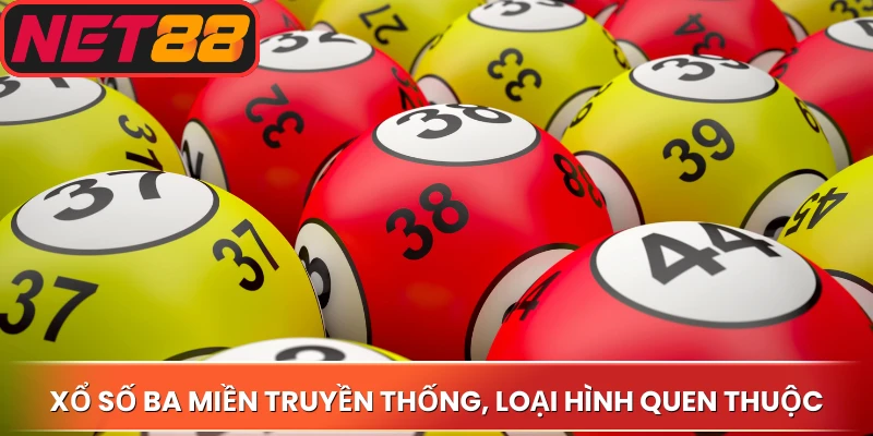 Xổ số ba miền truyền thống, loại hình quen thuộc