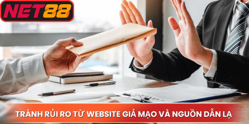 Tránh rủi ro từ website giả mạo và nguồn dẫn lạ