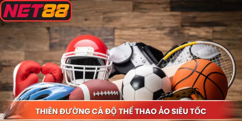 Thiên đường cá độ thể thao ảo siêu tốc