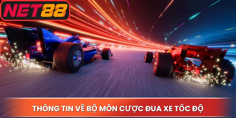 Thông tin về bộ môn cược đua xe tốc độ